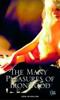 Paperback The Many Pleasures of Ironwood Book