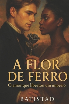 A Flor de Ferro