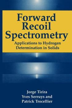 Paperback Forward Recoil Spectrometry: Applications to Hydrogen Determination in Solids Book