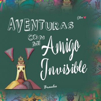 Paperback Aventuras con mi Amigo Invisible: Braulio [Spanish] Book