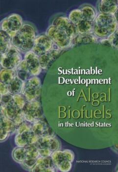 Paperback Sustainable Development of Algal Biofuels in the United States Book