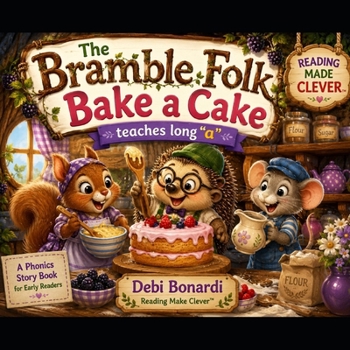 Paperback The Bramble Folk Bake a Cake: Rhymes, Patterns, and Reading Magic Book