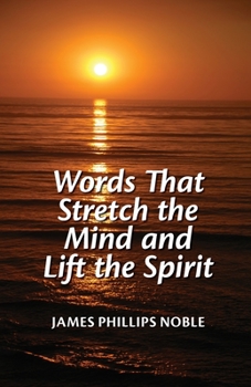 Paperback Words that Stretch the Mind and Lift the Spirit Book