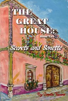 Paperback The Great House: Secrets and Sonette Book