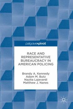 Hardcover Race and Representative Bureaucracy in American Policing Book