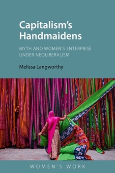 A Political Economy of Women’s Entrepreneurship (Women's Work)