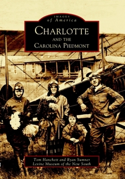 Charlotte and the Carolina Piedmont - Book  of the Images of America: North Carolina
