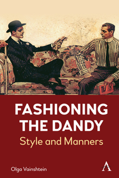Paperback Fashioning the Dandy: Style and Manners Book