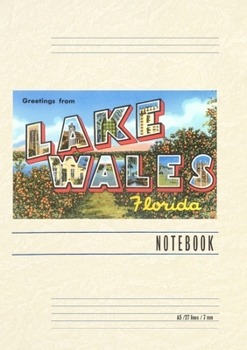 Paperback Vintage Lined Notebook Greetings from Lake Wales, Florida Book