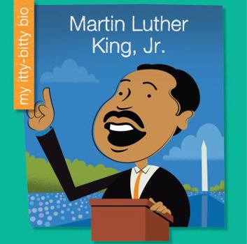 Martin Luther King, Jr. - Book  of the Mi Mini Biografía / My Itty-Bitty Bio