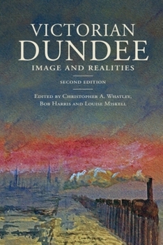 Hardcover Victorian Dundee: Image and Realities Book