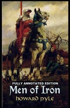 Paperback Men of Iron: Fully (Annotated) Edition Book