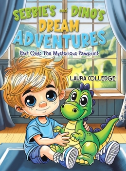 Hardcover Sebbie's and Dino's Dream Adventures Book