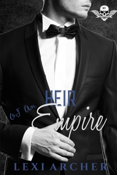 Heir of an Empire: A dark motorcycle club mafia bully high school romance (Savage Reapers)