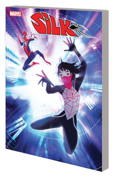Silk: Out of the Spider-Verse Vol. 2 - Book  of the Silk: Out of the Spider-Verse