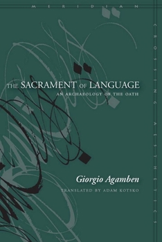 Hardcover The Sacrament of Language: An Archaeology of the Oath Book