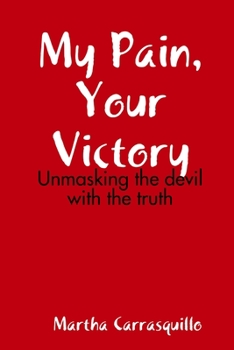 Paperback My Pain, Your Victory Book