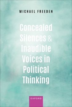 Hardcover Concealed Silences and Inaudible Voices in Political Thinking Book