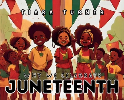Hardcover Juneteenth: Why We Celebrate Book
