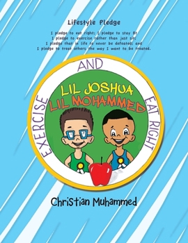 Paperback Lil Joshua and Lil Mohammed: Exercise and Eat Right Book