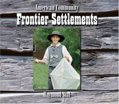 Paperback Frontier Settlements (American Community) Book