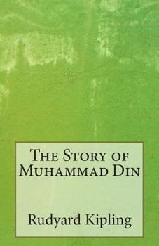 Paperback The Story of Muhammad Din Book