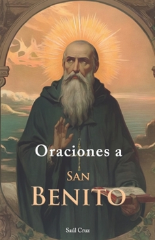 Paperback Oraciones a San Benito [Spanish] Book