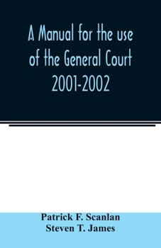 Paperback A manual for the use of the General Court 2001-2002 Book