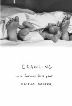 Hardcover Crawling: A Father's First Year Book