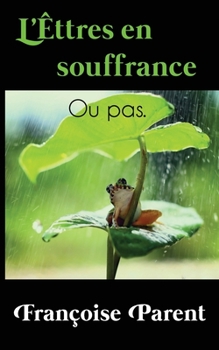 Paperback L'Êttres en souffrance [French] Book