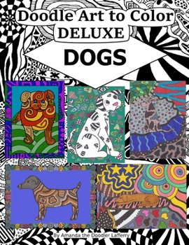 Paperback Doodle Art to Color Deluxe: Dogs Book