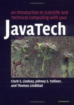 Hardcover Javatech, an Introduction to Scientific and Technical Computing with Java Book