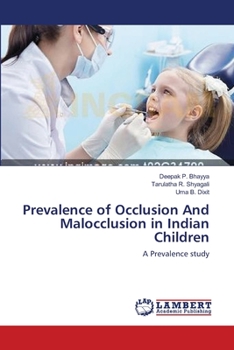 Paperback Prevalence of Occlusion And Malocclusion in Indian Children Book