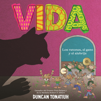 Library Binding Vida: Los Ratones, El Gato Y El Alebrije [Spanish] Book