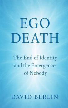 Paperback Ego Death: The End of Identity and the Emergence of Nobody Book