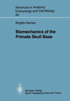 Paperback Biomechanics of the Primate Skull Base Book