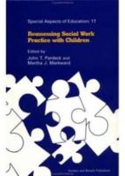 Hardcover Reassessing Social Work Practice with Children Book