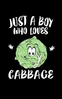 Paperback Just A Boy Who Loves Cabbage: Animal Nature Collection Book