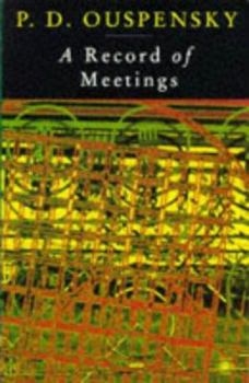 Paperback A Record of Meetings: Record of Some of Meetings Held by P.D. Ouspensky Between 1930 and 1947 Book