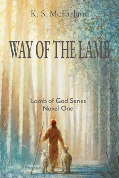 Paperback Way of the Lamb: Lamb of God Series Novel One Book