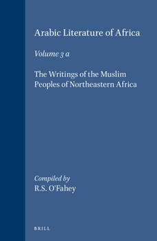 Arabic Literature of Africa: The Writings of the Muslim Peoples of Northeastern Africa (Handbook of Oriental Studies/Handbuch Der Orientalistik)