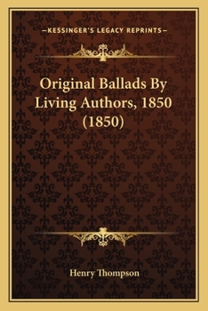 Paperback Original Ballads By Living Authors, 1850 (1850) Book
