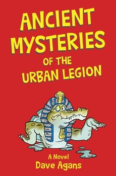 Paperback Ancient Mysteries of the Urban Legion Book