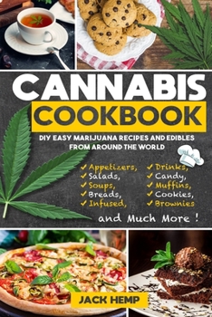 Paperback Cannabis Cookbook: DIY Easy Marijuana Recipes and Edibles from Around the World Book