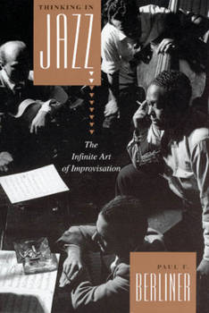 Paperback Thinking in Jazz: The Infinite Art of Improvisation Book