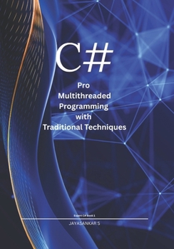 Paperback Pro Multithreaded Programming with Traditional Techniques Book