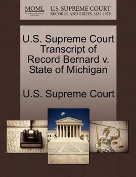 Paperback U.S. Supreme Court Transcript of Record Bernard V. State of Michigan Book