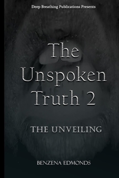 Paperback The Unspoken Truth 2: The Unveiling Book