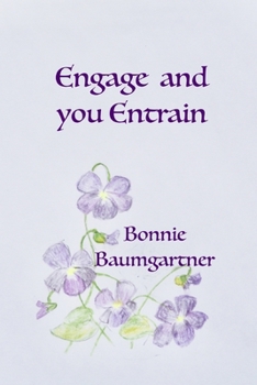 Paperback ENGAGE and you ENTRAIN Book