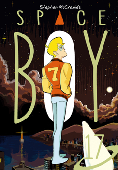 Stephen McCranie's Space Boy Volume 17 - Book #17 of the Space Boy